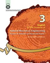 انگلیسی برای دانشجویان رشته مهندسی منابع طبیعی: علوم و صنایع چوب و کاغذ